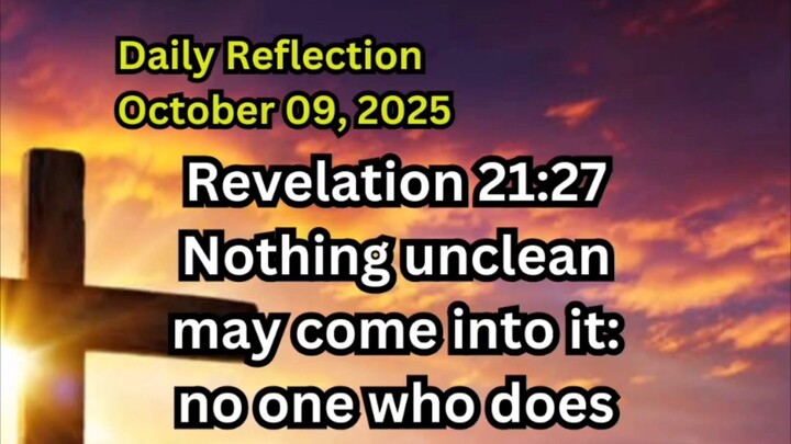 Daily Reflection October 09, 2025 #faith #bible #reflection