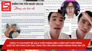 Công ty Era chấm dứt HĐ với cha ruột bé gái; Luật sư Hà tung clip căng yêu cầu ViruSs phải xin lỗi