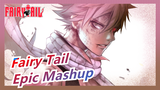 [Fairy Tail AMV] Epic Mashup