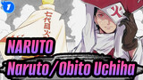 [NARUTO/AMV Beat hòa âm ] Naruto Uzumaki&Obito Uchiha| Con đường rực lửa của Naruto_1