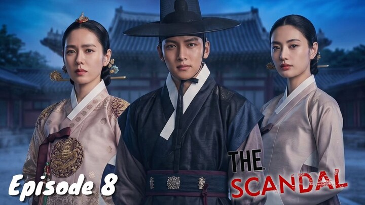 The Scandal Episode 8 Bahasa Indonesia