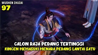 KINCEN MEMASUKI MENARA PEDANG LANTAI SATU - ALUR CERITA DONGHUA MARTIAL MASTER