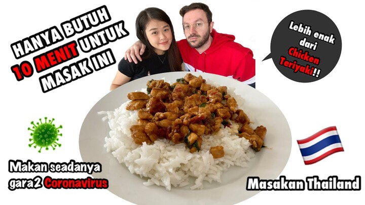 HANYA 10 MENIT MASAK INI!! BULE LANGSUNG JATUH HATI | THAI BASIL CHICKEN (PAD KRAPROW GAI)
