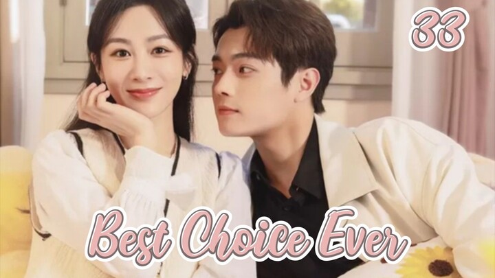 EP 33- (BCE) - Choice Amazing Ever (Engsub)