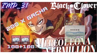 200X gacha Moreoleona Black Clover Mobile, Alhamdulillah berkah