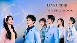 LOVE UNDER THE FULL MOON [Episode 24] FINALE