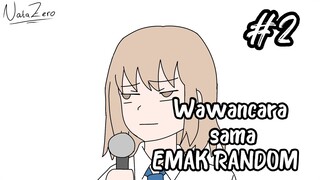 #2 Ketika Lu wawancara sama EMAK RANDOM 🗿😭