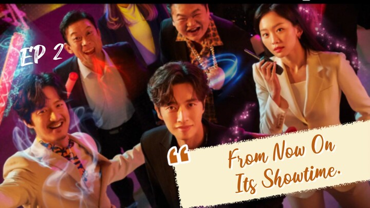 From Now  On Its Showtime /Romance/comedy (Engsub) Ep 2