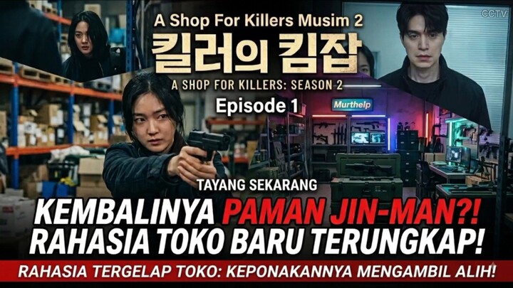 A Shop For Killers Season 2 [Bahasa Indonesia] - Episode 1 (preview)