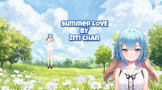 【Original Song】 Summer Love - ZITI CHAN