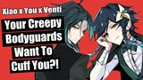 "We'll get rid of your ex- I mean cheques!!" [XiaoVen x Listener] [Genshin ASMR] [Yandere]