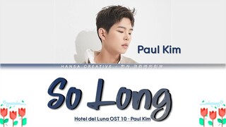 Paul Kim (폴킴) - So Long / 안녕 (Hotel Del Luna OST 10) Lyrics Color Coded (Han/Rom/Eng)