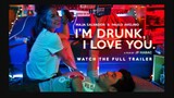 I'm Drunk, I Love You (2017) _ Full Movie _ Maja Salvador _ Paulo Avelino _ TBA