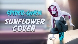 CMV: Spider-Gwen Cosplay (Sunflower Cover)