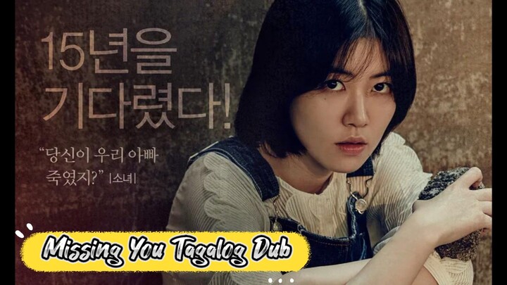 "Missing You" (2016 ) Korean Psychological thriller Tagalog Dub