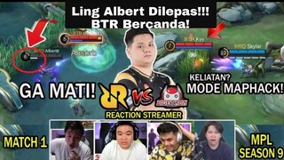 Ling Albert Dilepas BTR Bercanda! Reaction Streamer - RRQ vs BTR Match 1 MPL Season 1