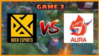 (GAME 2) BREN ESPORTS VS AURA PH | MPL INVATATIONAL | MLBB!