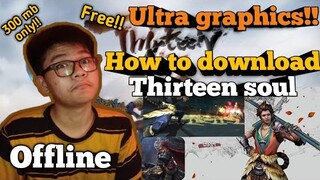 THIRTEEN SOULS |How to download Thirteen Souls | FREE download (Tutorial + Gameplay) |BrenanVlogs