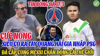 CỰC NÓNG: SIÊU CÒ RA TAY QUANG HẢI CHỐT GIA NHẬP PSG ĐÁ CẶP CỪNG MESSI CHẤN ĐỘNG CẢ THẾ GIỚI