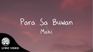 "Para Sa Buwan" - Maki (Official Lyric Video)