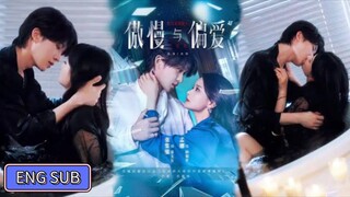 Zhou Jiaju & Meng Na - Arrogance and Preference《傲慢与偏爱》Eng Sub