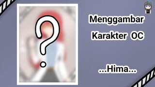 [Speedpaint] Menggambar Karakter OC HIMA.