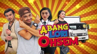 ABANG LORI OHSEM ~Ep3~