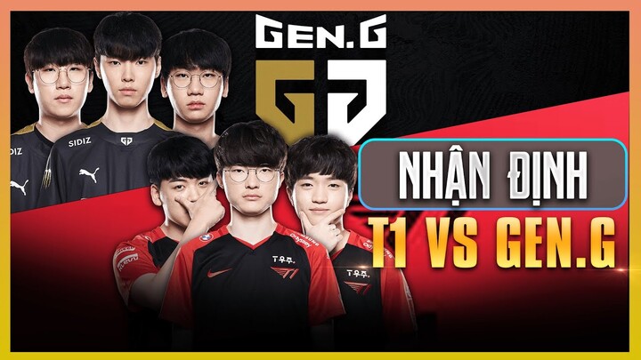 NHẬN ĐỊNH T1 vs GEN: ĐẠI CHIẾN PHÂN ĐỊNH NGÔI ĐẦU BẢNG | BLV HOÀNG SAMA