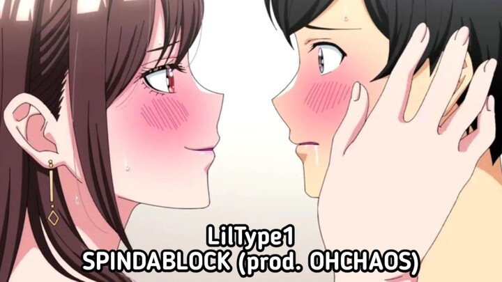 Onaji Zemi no Someya-san (ft. LilType1 - SPINDABLOCK (prod. OHCHAOS)
