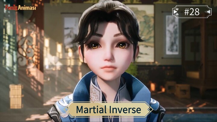 Martial Inverse Episode 28 Sub Indo