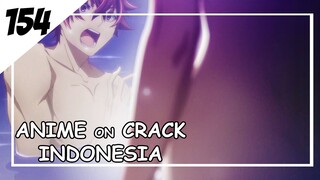 Tiba-tiba dia mau mandi bareng dengan ku di pemandian air panas [ Anime On Crack Indonesia ] 154
