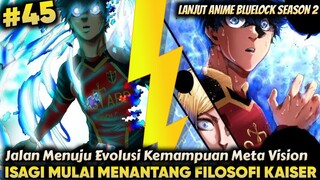 Isagi mulai menyerap kemampuan Kaiser - Alur Cerita Bluelock episode 45
