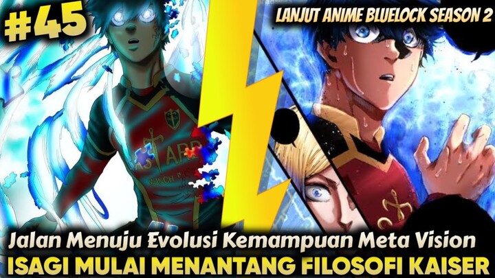 Isagi mulai menyerap kemampuan Kaiser - Alur Cerita Bluelock episode 45