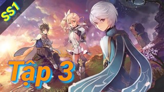 Tales of Zestiria the X | Tập 3 ViệtSub