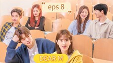 DEAR M EPISODE 8 SUB INDO