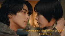 Ep.8-END [Sub Indo] Nevertheless : The Shapes of Love