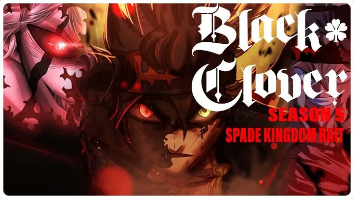Seluruh Alur cerita Black Clover, Season 5 { Spade Kingdom Raid }