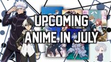 Upcoming Anime In July 2023