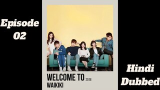 Welcome to Waikki| Kdrama| Episode 02 | Hindi dubbed| Follow for more🌸 keep sporting😌