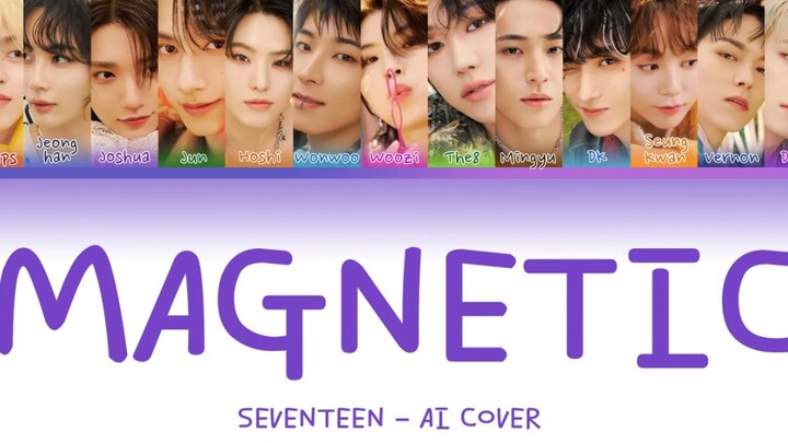 SEVENTEEN ai cover illit《magnetic》