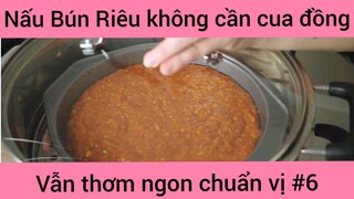 Nấu Bún Riêu không cần cua đồng vẫn thơm ngon chuẩn vị phần 6