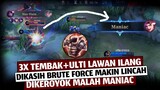 Marksman Ini Pake BRUTE FORCE Dikeroyok MALAH MANIAC,Lincah Banget Soalnya |Mobile Legends Indonesia