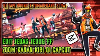 CARA EDIT VIDEO JEDAG JEDUG FF ZOOM KANAN KIRI KELAP KELIP DI CAPCUT ANDROID