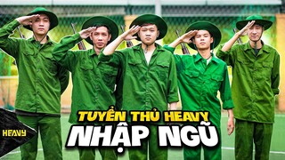Một Ngày Nhập Ngũ Lên Bờ Xuống Ruộng Của Các Tuyển Thủ Nhà Heavy | HEAVY