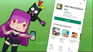 Cách Tải Mini World khi không tìm được game trên CH PLAY ???
