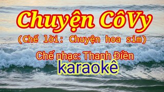 Karaokê Chuyện CôVy chế lời chuyện hoa sim.Chuyện CôVy karaokê tháng 9, 2021