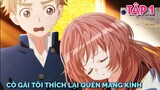 Tóm Tắt Anime | Cô Gái Tôi Thích Lại Quên Mang Kính | Tập 1 | Tiên Misaki Review
