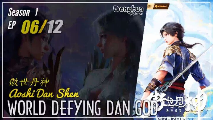 World Defying Dan God  Season 1 Eps. 06  傲世丹神 Aoshi Dan Shen | Donghua - 1080P - CC English
