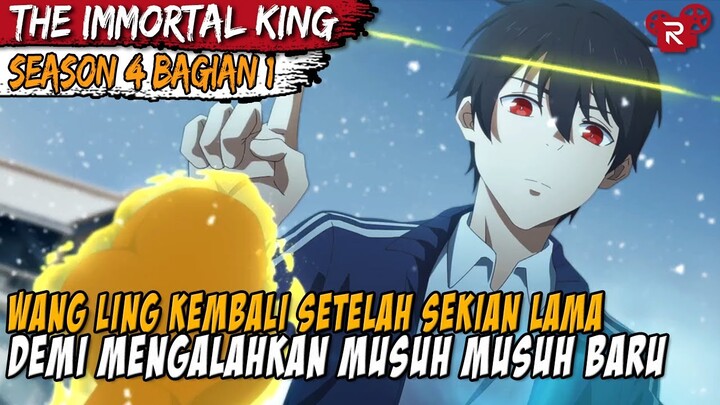 RAJA KEABADIAN YANG SANGAT OP TELAH KEMBALI - The Daily Life Of The Immortal King SEASON 4 BAGIAN 1