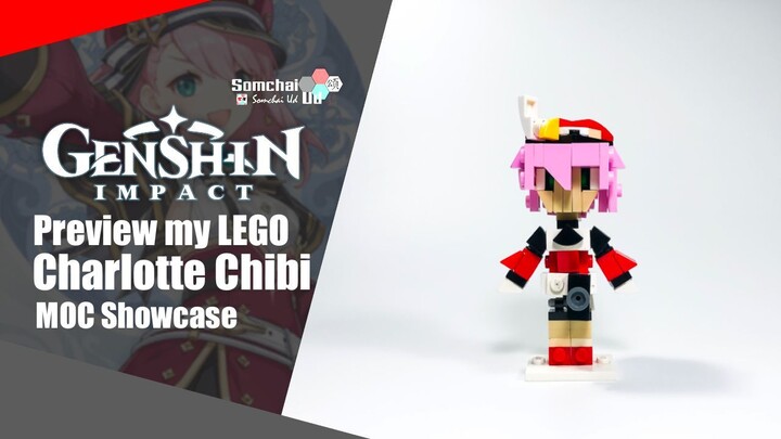 Preview my LEGO Genshin Impact Charlotte Chibi | Somchai Ud